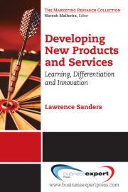 Developing New Products and Services: Learning, Differentiation and Innovation (Marketing Research Collection)