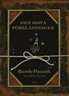 Den sista föreläsningen by Randy Pausch