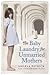 The Baby Laundry for Unmarried Mothers by Angela Patrick