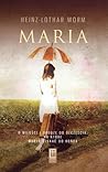 Maria. Droga do Szczęścia