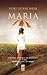 Maria. Droga do Szczęścia