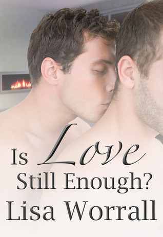 Is Love Still Enough? (Kindle Edition)