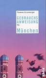 Gebrauchsanweisung für München by Thomas Grasberger