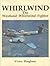Whirlwind: The Westland Whirlwind Fighter