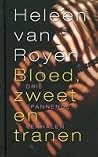 Bloed zweet en tranen Bloed zweet en tranen