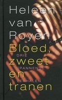 Bloed zweet en tranen (Hardcover)