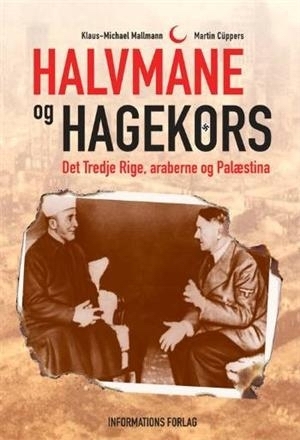 Halvmåne og Hagekors: Det Tredje Rige, araberne og Palæstina