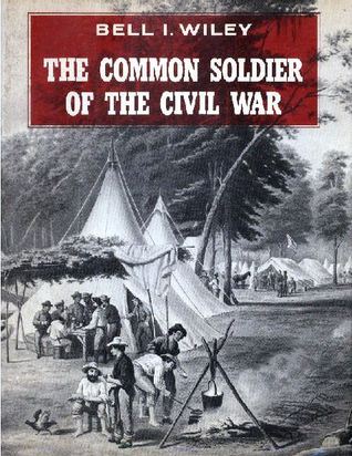 The common soldier of the Civil War