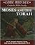 Come and See: Moses and the Torah