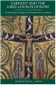 Clement and the Early Church of Rome Clement and the Early Church of Rome