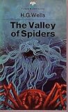 The Valley of Spiders by H.G. Wells
