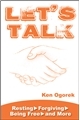 Let's Talk: Resting, Forgiving, Being Free, and More