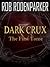 Dark Crux: The First Tome
