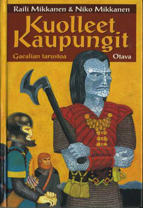 Kuolleet kaupungit (Gaealian tarustoa, #1)