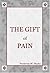 The Gift of Pain