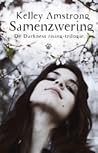 Samenzwering by Kelley Armstrong