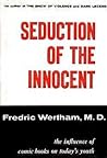 Seduction of the Innocent by Fredric Wertham