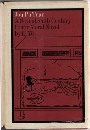 Jou Pu Tuan: A Seventeenth Century Erotic Novel