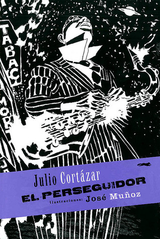 Portada de El Perseguidor, de Julio Cortázar
