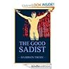 The Good Sadist by Harrison Thorn