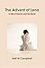 The Advent of Lena, A tale of Beauty and the Beast by Neil M. Campbell The Advent of Lena, A tale of Beauty and the Beast by Neil M. Campbell