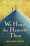We Heard the Heavens Then: A Memoir of Iran