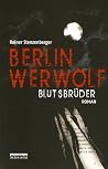 Blutsbrüder (Berlin Werwolf, #1) Blutsbrüder (Berlin Werwolf, #1)