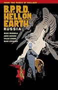 B.P.R.D. Hell on Earth, Vol. 3: Russia