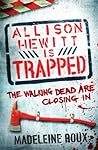 Allison Hewitt Is Trapped by Madeleine Roux