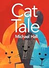 Cat Tale by Michael  Hall