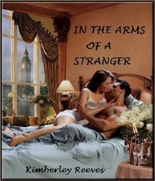 In the Arms of a Stranger (Kindle Edition)