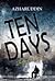Ten Days