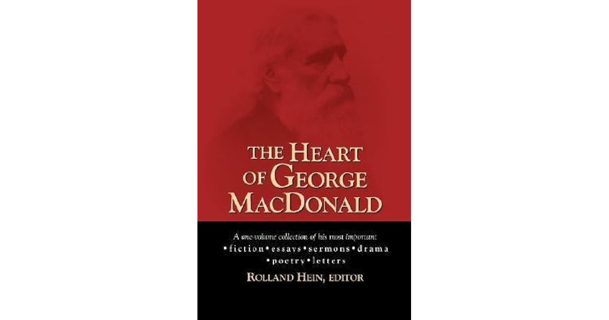 The Heart Of George Macdonald By George Macdonald