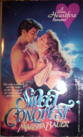 Sweet Conquest (Kindle Edition)