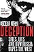 Deception: Spies, Lies and ...