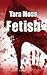 Fetish by Tara Moss