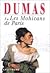 Les Mohicans de Paris, tome 1