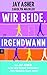 Wir beide, irgendwann