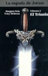 El Triunfo - Vol. 3 - La Espada de Joram by Margaret Weis