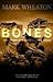 Bones: The Complete Apocalypse Saga