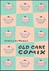 Old Cake Comix