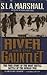 The River and the Gauntlet