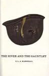 The river and the gauntlet: Defeat of the Eighth Army by the Chinese Communist forces, November, 1950, in the Battle of the Chongchon River, Korea (Time reading program special edition)