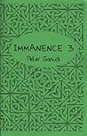 Immanence 3 