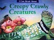 I Can Read about Creepy Crawly Creatures (Paperback)