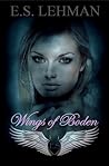 Wings of Boden by E.S. Lehman