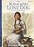 Kaya and Lone Dog: A Friendship Story (American Girls: Kaya, #4)