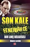 Son Kale Fenerbahçe: Bir Linç Belgeseli