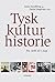 Tysk kulturhistorie fra 1648 til idag