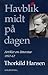Havblik midt på dagen : artikler 1952-62